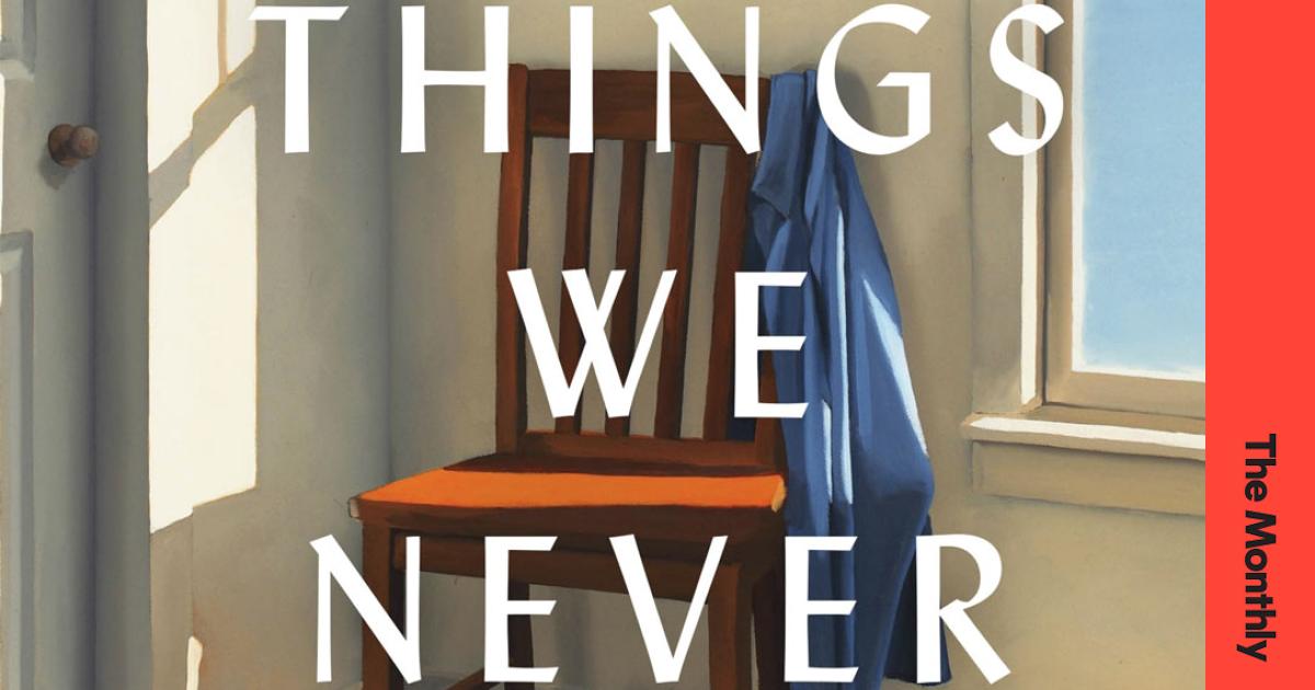 ‘The Things We Never Say’